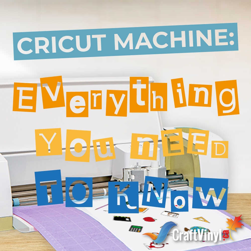 Cricut Machine: Everything You Need To Know