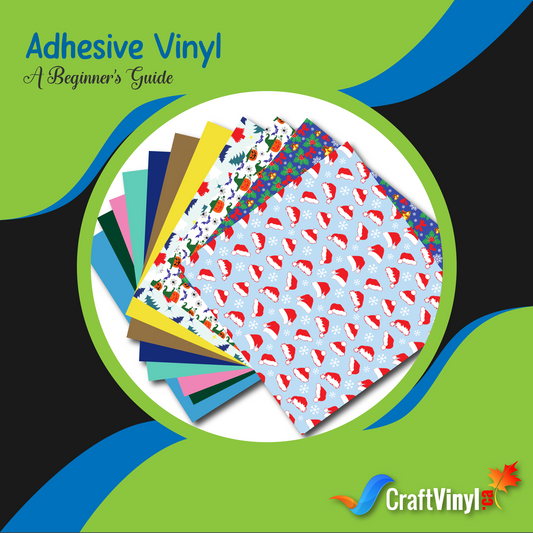 Adhesive Vinyl- a Beginner's Guide