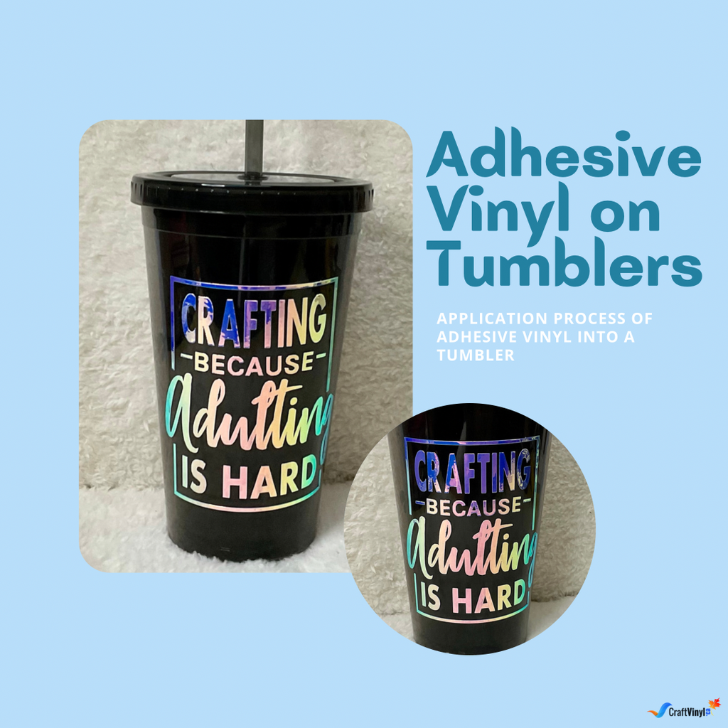 Adhesive Vinyl on Tumblers