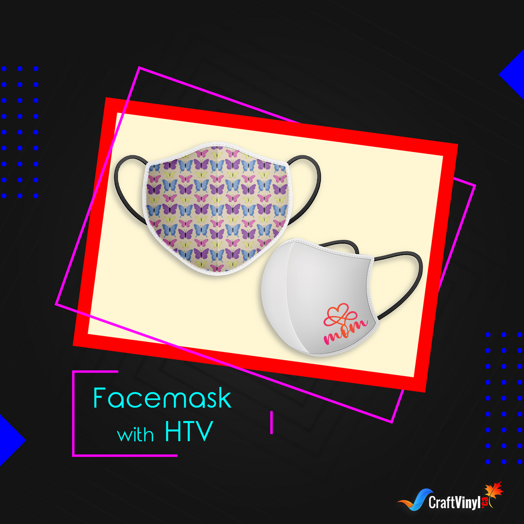 Customized Face Mask with HTV