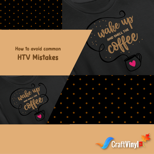 How to avoid common HTV Mistakes